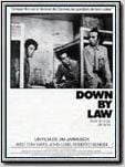 Down by Law Down by Law