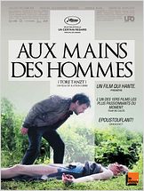Aux mains des hommes (2014) Aux mains des hommes (2014)