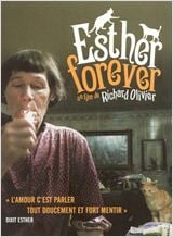 Esther forever | Olivier, Richard. Réalisateur