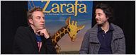 "Zarafa" : rencontre avec Rémi Bezançon et Jean-Christophe Lie [VIDEO]