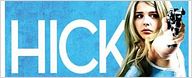 "Hick" : découvrez le red band trailer avec Chloe Moretz [VIDEO]