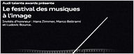 Audi talents awards lance son premier Festival des musiques à l'image !
