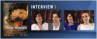 "Trois Mondes" : rencontre avec l'équipe du film !
