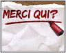 "Merci Qui ?" : ils reviennent !!!