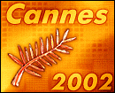 Cannes 2002 : la sélection officielle