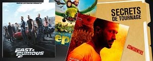 Secrets de Tournage : "Fast & Furious 6", "Only God Forgives"... 