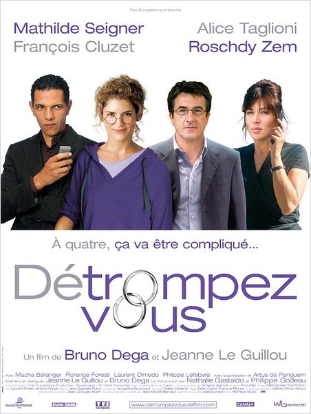 Détrompez-vous : affiche Alice Taglioni, Bruno Dega, François Cluzet, Jeanne Le Guillou, Mathilde Seigner