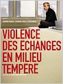 Violence des échanges en milieu tempéré