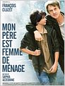 Mon père est femme de ménage