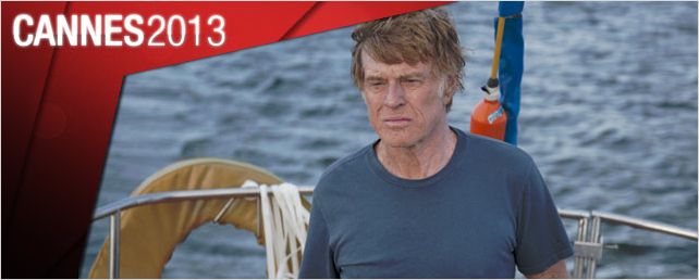 Cannes 2013 : qu'a pensé la presse d'"All Is Lost", avec (et seulement avec) Robert Redford ?