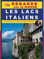 poster de Regards Sur le Monde : Les lacs Italiens