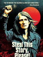 poster de Steal This Story, Please!