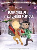poster de Tony, Shelly et la lumière magique