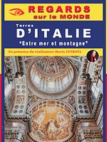 poster de Regards sur le monde : Terres d’Italie, entre mer et  montagne