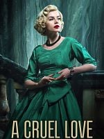 image de A Cruel Love: The Ruth Ellis Story