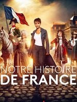 poster de Notre Histoire de France
