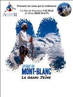poster de Le tour du Mont-Blanc, le grand jeûne