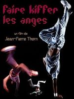 poster de Faire kiffer les anges