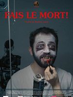 poster de Fais le mort!