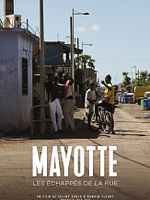 poster de Mayotte, les échappés de la rue