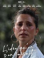 poster de L’idée qu’on s’en faisait
