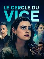 poster de Le Cercle Du Vice