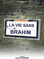 poster de La Vie sans Brahim