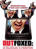 poster de Outfoxed : la guerre de Rupert Murdoch contre le journalisme