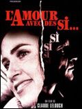 L'Amour avec des si...