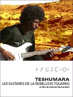 poster de Teshumara, les guitares de la rébellion touareg