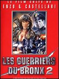 poster de Les Guerriers du Bronx 2
