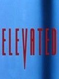 poster de Elevated