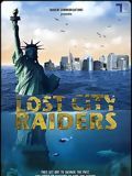 poster de Lost City Raiders : Le secret du monde englouti