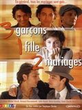 poster de 3 Garcons, 1 Fille, 2 Mariages