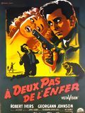 poster de A deux pas de l'enfer