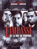 poster de L'Impasse : De la rue au pouvoir