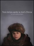 poster de Trois temps après la mort d'Anna