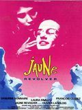 poster de Jaune revolver