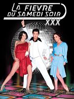 poster de La Fièvre du samedi soir XXX