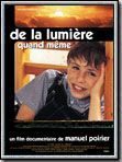 poster de De la lumière quand même
