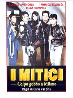 poster de I Mitici - Colpo gobbo a Milano