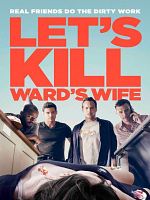 poster de Let's Kill Ward's Wife