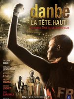 poster de Danbé, la tête haute