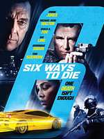 poster de 6 Ways to Die