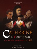 poster de Catherine d’Azincourt, un procès criminel en 1415