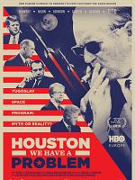 poster de Houston, We Have a Problem!