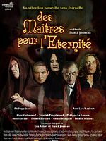 poster de Des maîtres pour l'éternité