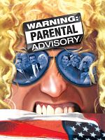 poster de Warning: Parental Advisory