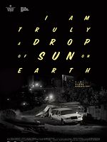 poster de Drop of sun (I am truly a drop of sun on earth)