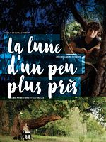 poster de La Lune d'un peu plus près